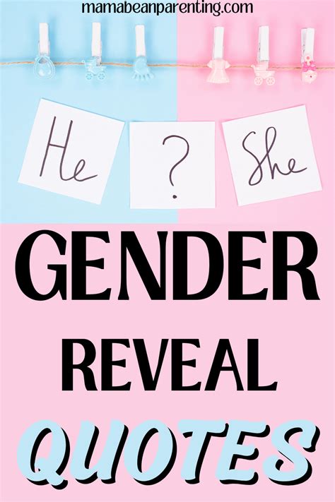 gender reveal quotes are sometimes a great way to express the deepest emotions and thoughts