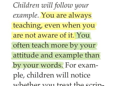 Children Will Follow Your Example You Are Always Teaching