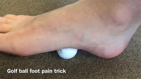 Pain In The Arch Of The Foot Plantar Fasciitis Golf Ball Treatment Arc Foot Massage Youtube