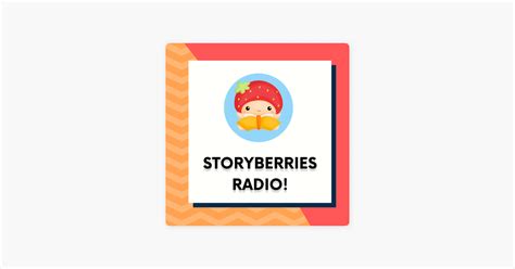 ‎storyberries Radio On Apple Podcasts