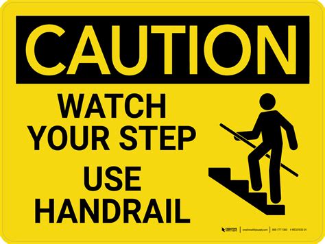 Caution Watch Your Step Use Handrail Landscape Wall Sign