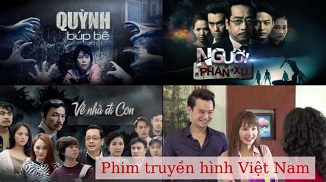 14 Phim Truyền Hình Việt Nam Hay Nhất Đáng Xem Nhất Mọi Thời Đại