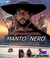 MANTO NERO - DVD 1991 Lothaire Blueteau