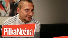 Artur Jędrzejczyk i Nemanja Nikolić dla PilkaNozna.pl - YouTube