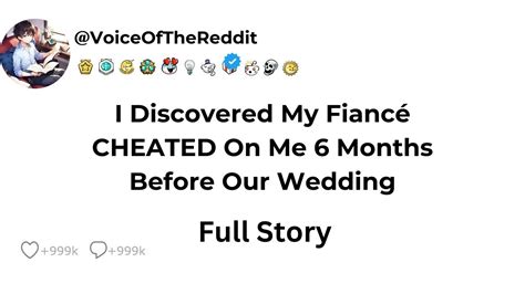 I Discovered My Fiancé Cheated On Me 6 Months Before Our Wedding Youtube