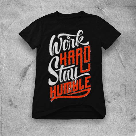 Work Hard Stay Humble Vector T Shirt Design For Commercial Use Buy T