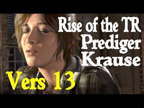 Rise of the tomb raider guide by gamepressure.com. Rise of the Tomb Raider - Prediger Krause - Vers 13 ...