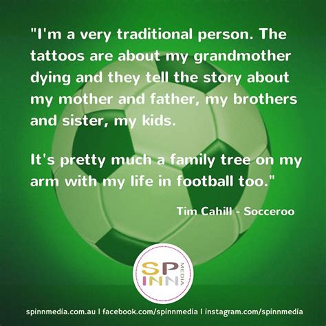 Enjoy the best omar ahmad quotes at brainyquote. Socceroos Tim Cahill talking about his tattoos. #FIFAworldCupBrazil2014 | Inspirational quotes ...