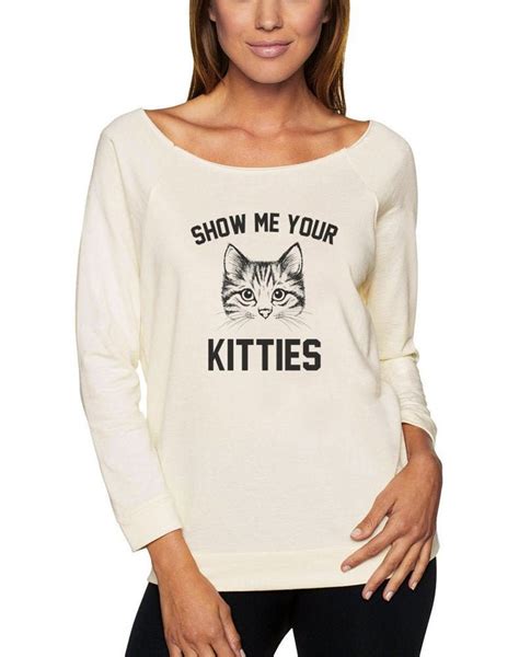 Show Me Your Kitties Tee Shirt Cat Ts Teen Graphic Ladies Etsy