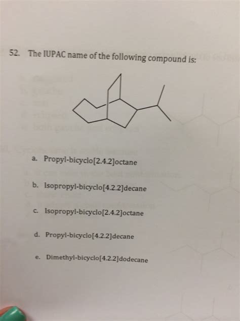 Give the structure and the iupac name of the major product obtained in the following reaction. Solved: 52. The IUPAC Name Of The Following Compound Is: A ...