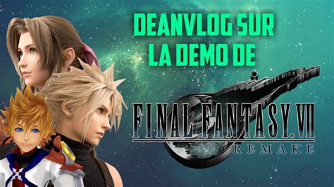 Demo De Final Fantasy Vii Remake Deanvlog Youtube