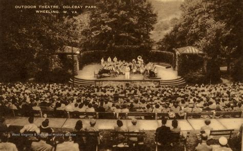 Outdoor Theatre Oglebay Park Wheeling W Va West Virginia History