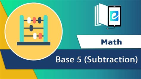 Base 5 Subtraction Animated Maths Video Elearn K12 Youtube