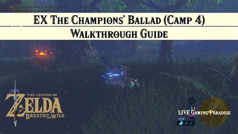 breath of the wild ex the champions ballad [dlc 2] walkthrough [camp 4 forest of spirits