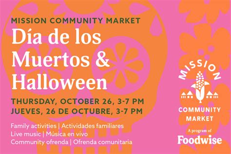 Día De Los Muertos And Halloween At Mission Community Market Foodwise