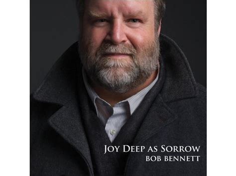 Download Bob Bennett Joy Deep As Sorrow Album Mp3 Zip Wakelet