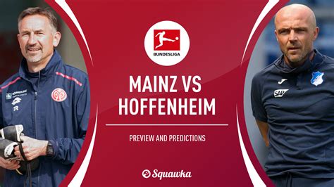 Preview and stats followed by live commentary, video highlights and match report. Mainz v Hoffenheim confirmed lineups, live stream, TV ...