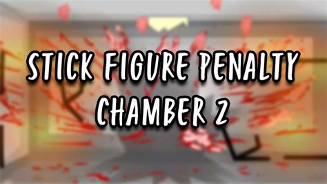 Stick Figure Penalty Chamber 2 Pc Gameplay Secrets Youtube