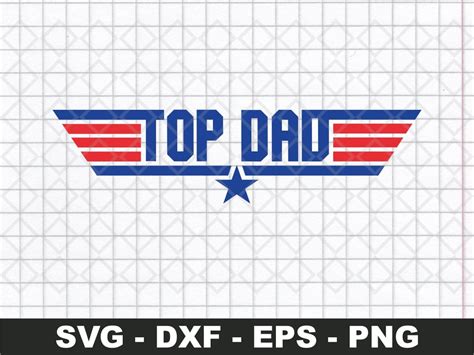 Top Dad Top Gun Logo Father Day Svg