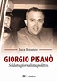 Giorgio Pisanò. Soldato, giornalista, politico | Libreria Cinabro