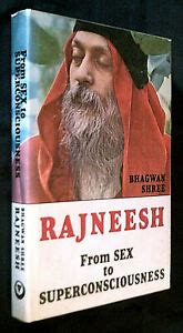 From Sex To Superconsciousness By Bhagwan Shree Rajneesh Osho First