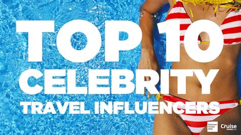 Top 10 Celebrity Travel Influencers Youtube