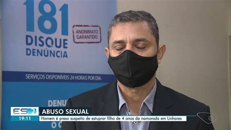 Homem é Preso Suspeito De Abusar Sexualmente De Criança No Es