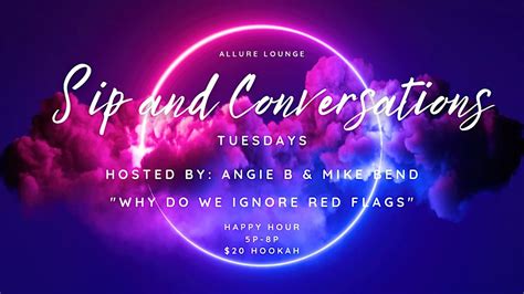 Sip And Conversation Tuesdays Allure Lounge Douglasville November 28