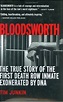 Bloodsworth: The True Story of the First Death Row Inmate Exonerated by ...