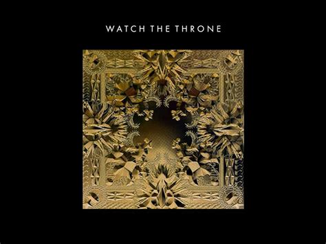 Watch The Throne Wallpapers Top Free Watch The Throne Backgrounds
