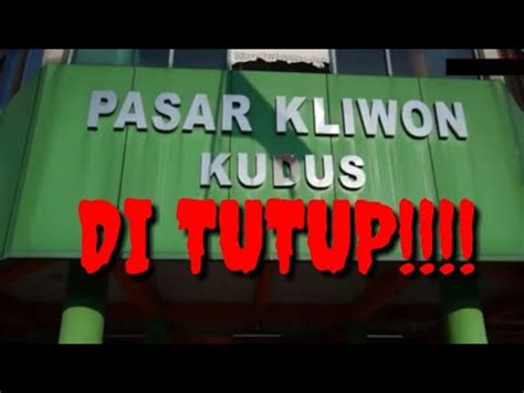 Sejauh ini sudah dilakukan survei dan memenuhi syarat untuk dikunjungi wisatawan. Tidak Mematuhi Protokol Kesehatan, PASAR KLIWON KUDUS DI TUTUP - YouTube