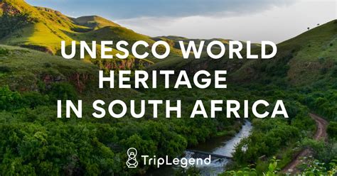 Unesco World Heritage Sites In South Africa Triplegend