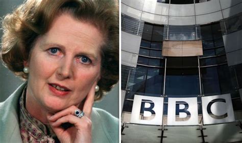 Margaret Thatchers Covert War Against Bbc Laid Bare Too Often