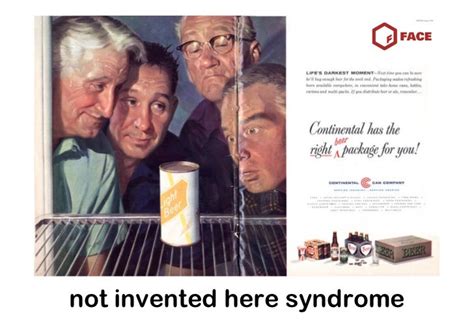 Not Invented Here Syndrome