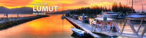 Lumut Malaysia Cruise Port 2019 And 2020 Cruises To Lumut Malaysia