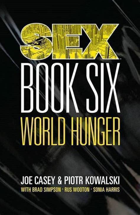Sex Tpb Vol 06 World Hunger Mature Comic Fortress