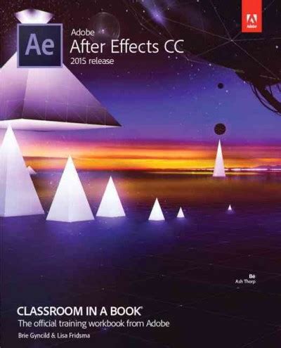 Buy Pre Owned Adobe After Effects CC Classroom In A Book Release Paperback By Gyncild