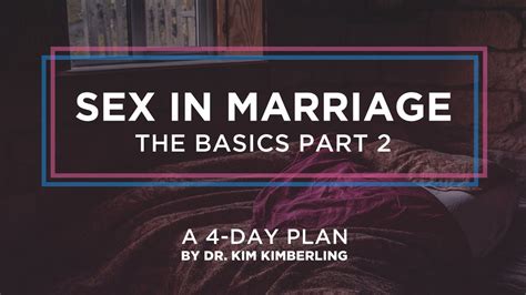 sex in marriage the basics part 2