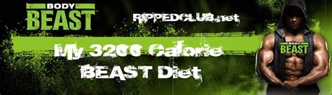 My 3200 Calorie Beast Diet Rippedclub