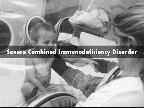 Severe Combined Immunodeficiency Disorder By Jillian