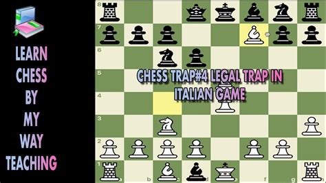 B4 the evans gambit was invented in the 1820s by a welsh sea captain and amateur chess player by the name of william evans, and quickly became popular with the romantic players of the time, someone. Chess Trap #4 Legal Trap In Italian Game (Philador Defense ...