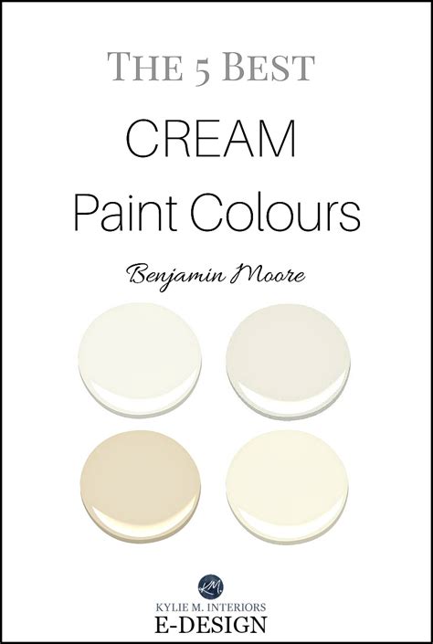 The Best Cream Paint Colours By Benjamin Moore Off White