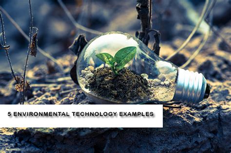 Environmental Technology How Does Technology Affects The Environment