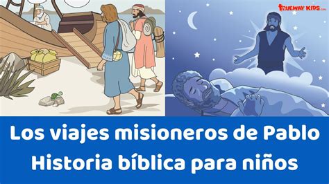 Los Viajes Misioneros De Pablo Historia Bíblica Para Niños Youtube