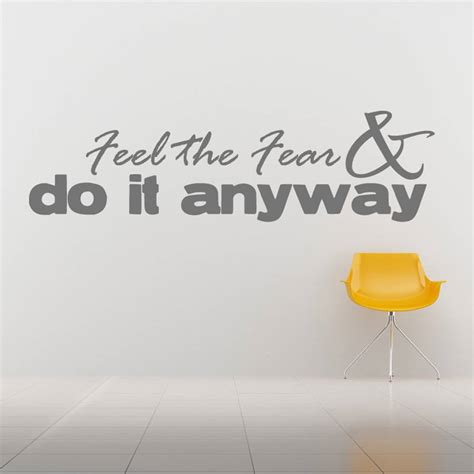 Feel The Fear And Do It Anyway Wall Sticker By Wall Art