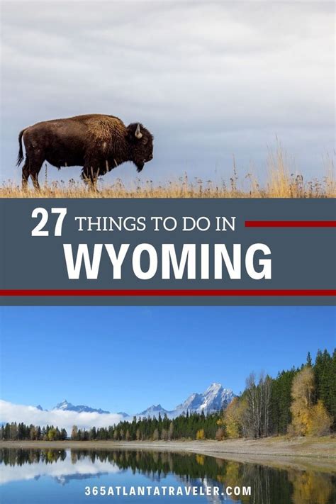 27 Best Things To Do In Wyoming For Outdoor Fun Things To Do Wyoming