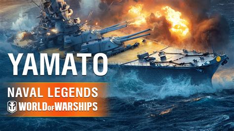 Naval Legends In World Of Warships Yamato
