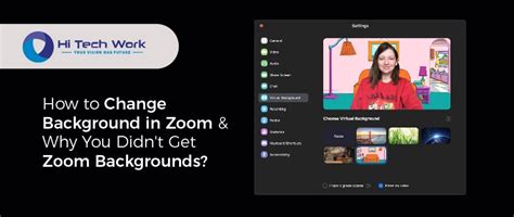How To Change Background In Zoom And Why You Didnt Get Zoom Backgrounds