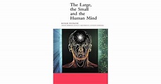 The Large, the Small and the Human Mind by Roger Penrose