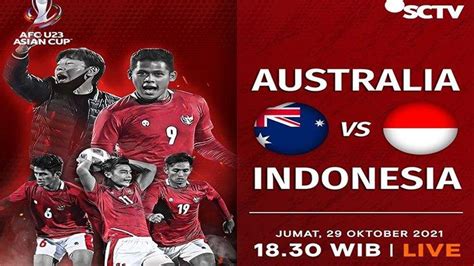 Jadwal Australia Vs Timnas Indonesia U23 Di Sctv Skenario Garuda Muda